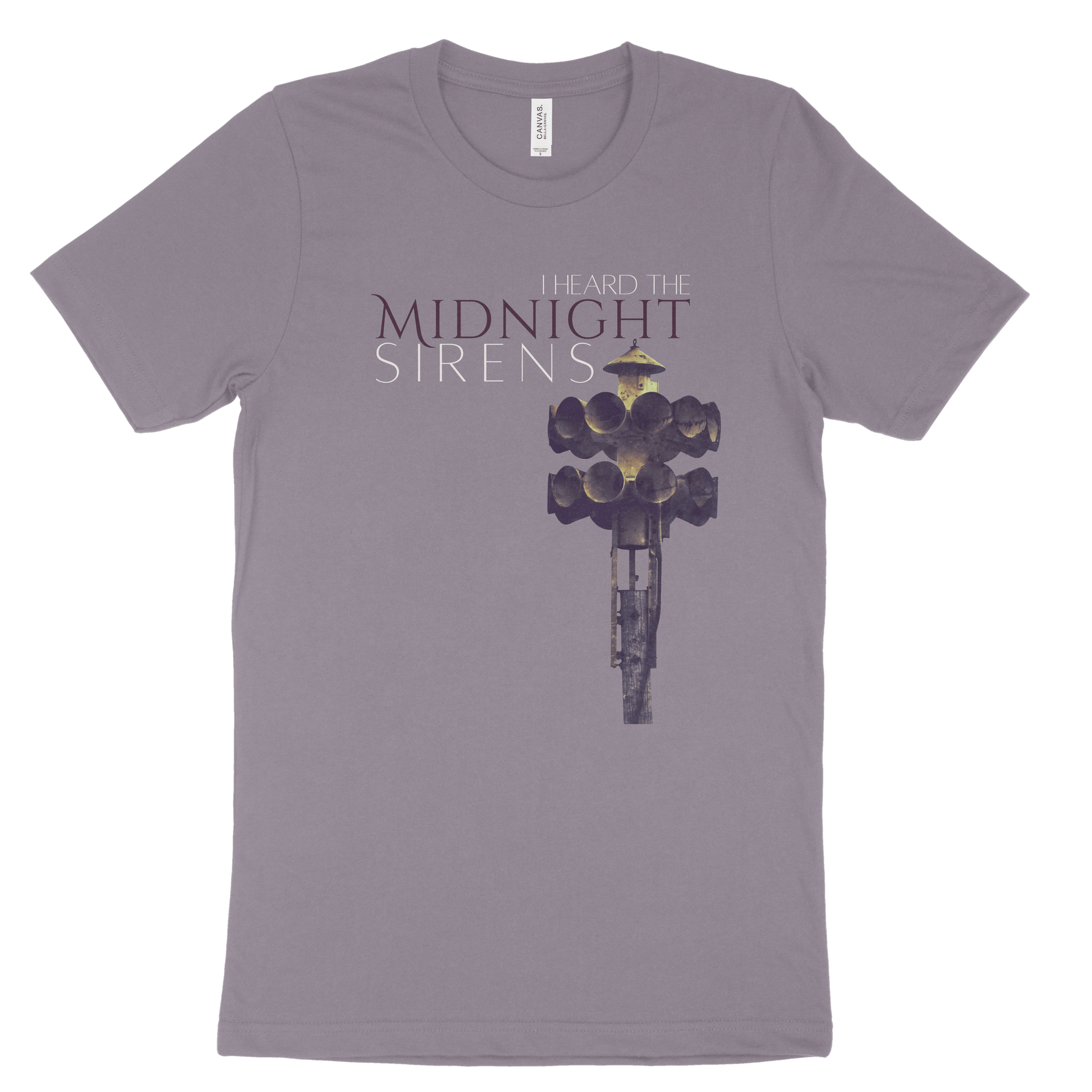 I Heard The Midnight Sirens Shirt
